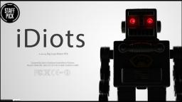 IDIOTS