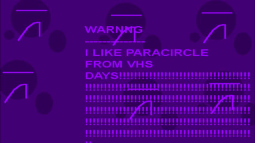 ParaCircle VHS Logo in Horrifying Mike Paul's G Major