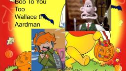 Boo to You Too Wallace the Aardman pt 2 with bonus trailer