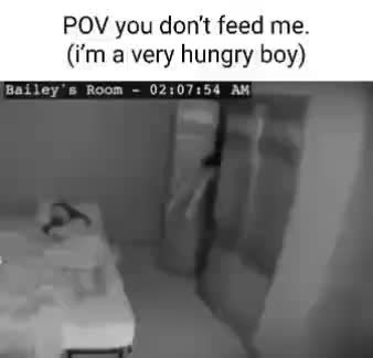 she forgot to feed her