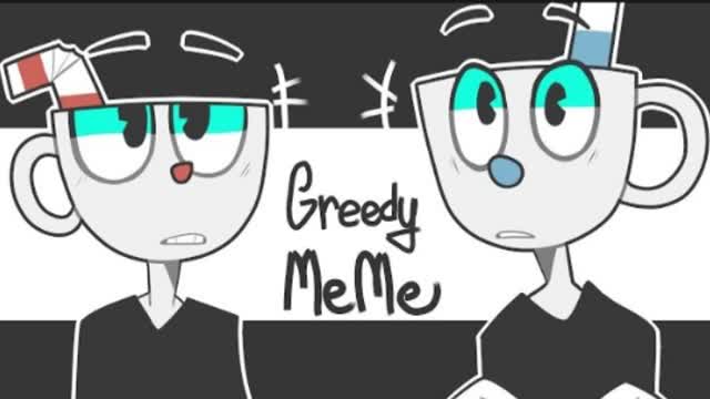 Greedy Meme