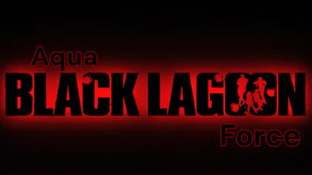 Aqua Black Lagoon Force