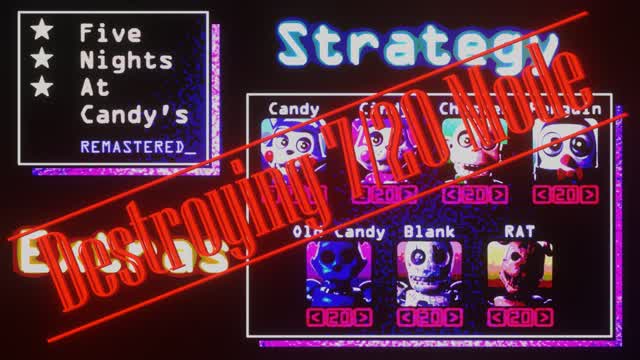 Five Nights at Candy's Remastered (Version 1.3): DESTROYING 7/20 MODE (fr/en)