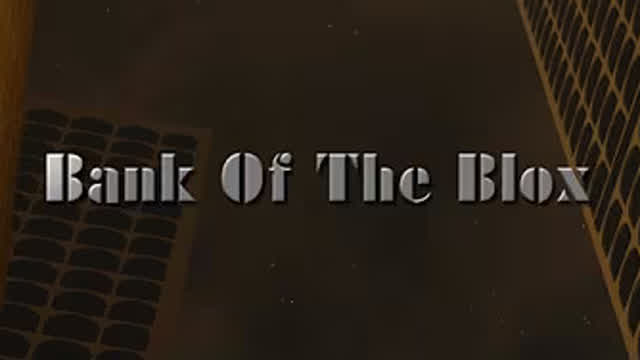 Bank Of The Blox