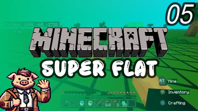 Minecraft Super Flat | 05 | SLIME!!!