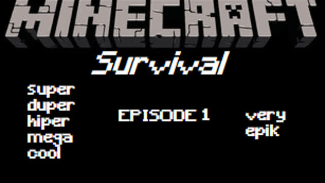 Minecraft Survival Ep. 1