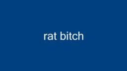 rat bitch