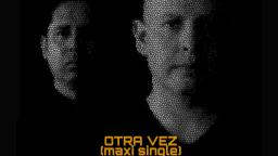 Otra Vez (Maxi Single) Floe!
