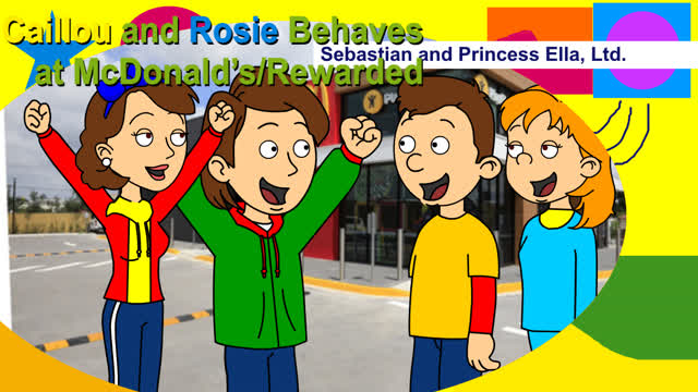 Caillou and Rosie Behaves at McDonald's/Rewarded