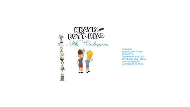 BEAVIS AND BUTT-HEAD _ DE PORTA EM PORTA DUBLADO