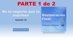 ¡No te importe que te expulsen! (n° 34)  | parte 1 de 2