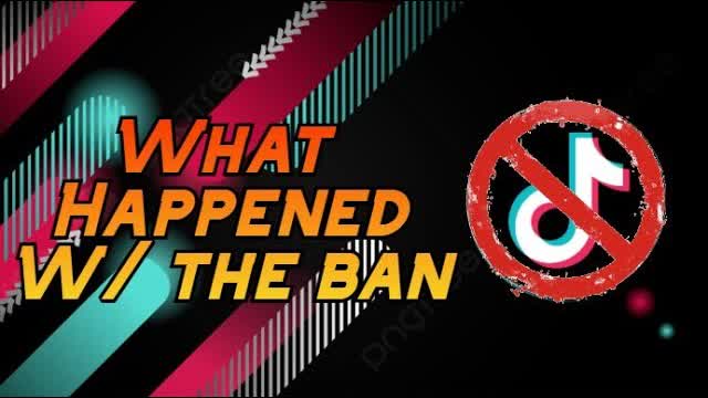 What's Going On W/ The Tiktok Ban? | What You Need To Know