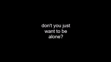 Alone