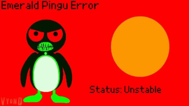 Emerald Pingu Error 7 (Core Meltdown Edition)
