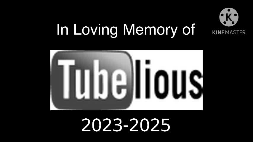 In Loving Memory Tubelious